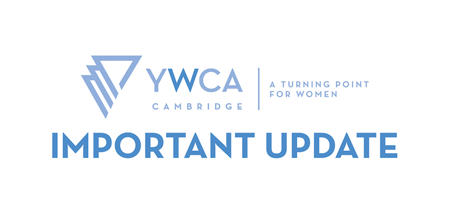 YWCA Cambridge Important Update