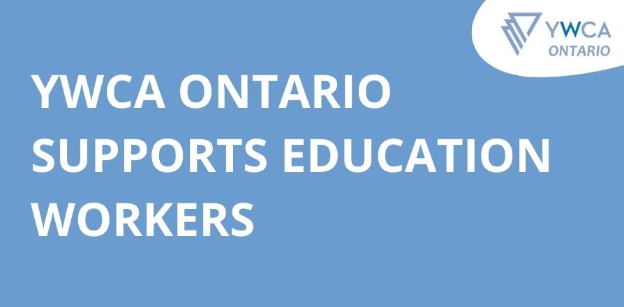 White text on blue background: YWCA Ontario supports education workers
